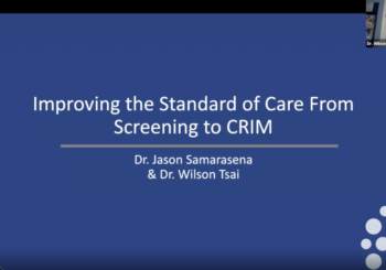 Improving the Standard of Care from Screening to CRIM